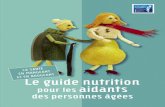 Le guide nutrition pour les aidants des personnes âgées ...