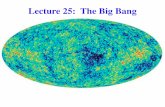 Lecture 25: The Big Bang - University of Arizona