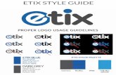 ETIX STYLE GUIDE @tix PROPER LOGO USAGE GUIDELINES tix ...