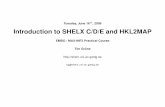Tuesday, June 16th, 2009 Introduction to SHELX C/D/E and ...