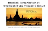 Bangkok, l’organisation et l’évolution d’une mégapole du Sud