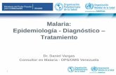 Malaria: Epidemiología - Diagnóstico Tratamiento