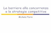 Le barriere alla concorrenza e le strategie competitive