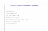 Tom Luo Lecture 4: Linear and quadratic problems