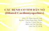 CÁC BỆNH CƠ TIM DÃN NỞ (Dilated Cardiomyopathies)