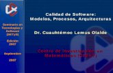 Calidad de Software: Modelos, Procesos, Arquitecturas - CIMAT
