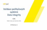 Validace počítačových systémů Data integrity