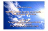 Satellite remote sensing of aerosols â€“ Past, present and future