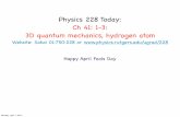Physics 228 Today: Ch 41: 1-3: 3D quantum mechanics, hydrogen
