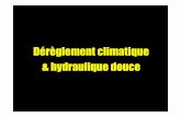 Dérèglement climatique & hydraulique douce