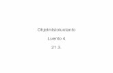 Ohjelmistotuotanto Luento 4 21.3. - University of Helsinki