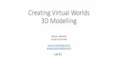 Creating Virtual Worlds 3D Modelling
