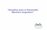 “Desafíos para el Desarrollo Eléctrico Argentino”