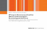Psychosoziale Beratungs- kompetenz