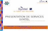 PRESENTATION DE SERVICES SYMTEL