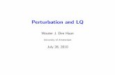 Perturbation and LQ