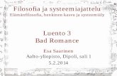 Filosofia ja systeemiajattelu Luento 3 Bad Romance