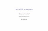 BTI 4202: Anonymity - Grothoff