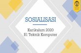 SOSIALISASI Kurikulum 2020 S1 Teknik Komputer