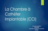 La Chambre à Cathéter Implantable (CCI)