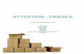 ATTENTION : FRAGILE