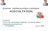 Examen stethacoustique cardiaque AUSCULTATION.