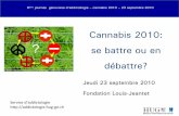 Cannabis 2010: se battre ou en débattre?