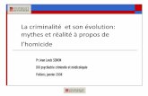 La criminalité et son évolution: mythes et réalité à ...