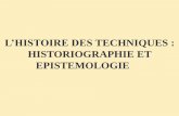 L’HISTOIRE DES TECHNIQUES : HISTORIOGRAPHIE ET …