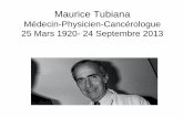 Maurice Tubiana Médecin-Physicien-Cancérologue 25/3/1920 ...