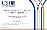 Présentation du Processus Assurance Qualité USJ