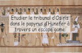Etudier le tribunal d’Osiris dans le papyrus d’Hunefer à ...