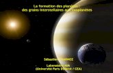 La formation des planètes : des grains interstellaires aux ...