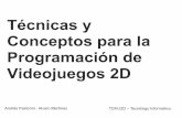 Técnicas y Conceptos para la Programación de Videojuegos 2D