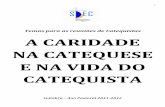 Temas para as reuniões de Catequistas A CARIDADE NA ...