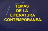 TEMAS PROPIOS DE LA LITERATURA CONTEMPORÁNEA