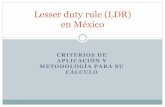 Lesser duty rule (LDR) en México