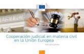 Cooperación judicial en materia civil en la Unión Europea