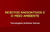 REJEITOS RADIOATIVOS E O MEIO AMBIENTE - SBBN