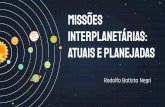 MISsões interplanetárias: Atuais e planejadas