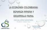 LA ECONOMÍA COLOMBIANA: BONANZA MINERA Y …