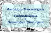 Patologia Proctologica Fisiopatologia e Semeiotica Chirurgica
