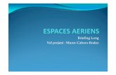 Briefing Long Vol projeté : Muret-Cahors-Rodez
