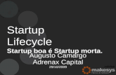 Startup Lifecyle - Startup Boa é Startup Morta.