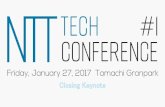 NTT Tech Conference #1 Closing Keynote