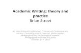 Academic Writing: theory and practice Brian Street - .Academic Writing: theory and practice Brian