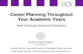 Career Planning Throughout Your Academic Years .• Evaluating career choices within and outside
