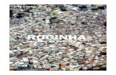 ROCINHA - carlos .ROCINHA by Carlos Casas ROCINHA. DAYLIGHT OF A FAVELA Rocinha, ... Rodrigo Torquato