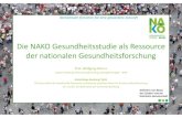 Die NAKO Gesundheitsstudie als Ressource der nationalen ... 06.09.2018 1 Die NAKO Gesundheitsstudie