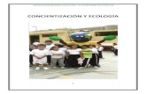 CONCIENTIZACIأ“N Y ECOLOGأچA - Planeta Al Rescate Concientizacion   II.- ESTADO DE LA ECOLOGIA